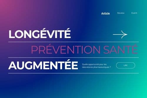 Longévité, prévention santé augmentée et bien-vieillir : quel rôle pour l'innovation ?